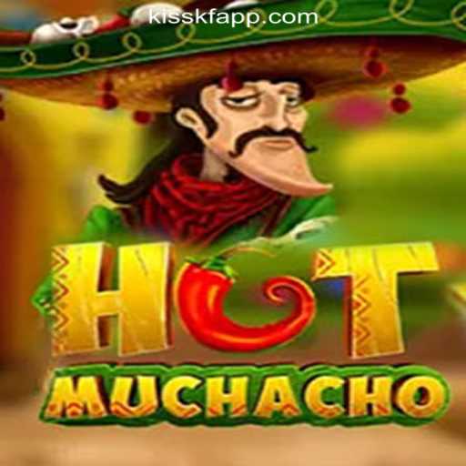 Unveiling the Excitement of HotMuchacho - The Premier Slot Game at KISSKF.com Oficial Slots Brasil #1